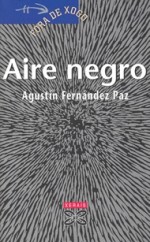 Aire Negro - Agustín Fernández Paz