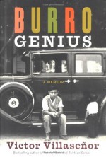 Burro Genius: A Memoir - Victor Villaseñor