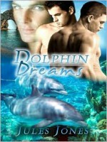 Dolphin Dreams - Jules Jones