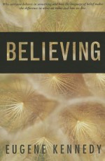 Believing - Eugene Kennedy