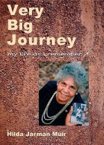 Very Big Journey: My Life As I Remember It - Hilda Jarman Muir, Barbara Cummings