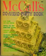 McCall's Do-Ahead Party Book (M10) - (McCall's Cookbook Collection Series) - Food Editors of McCall's, Lori Larose