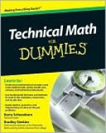 Technical Math for Dummies - Barry Schoenborn, Bradley Simkins