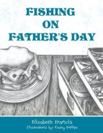 Fishing on Father's Day - Elizabeth Francis