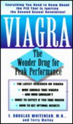 Viagra: The Wonder Drug for Peak Performance - E. Douglas Whitehead, Terry Malloy