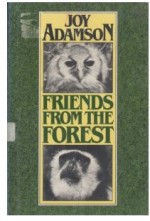 Friends from the Forest - Joy Adamson