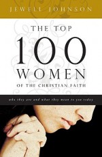 The Top 100 Women of the Christian Faith - Jewell Johnson