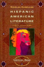 Hispanic-American Literature: A Brief Introduction and Anthology - Nicolas Kanellos