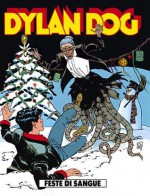 Dylan Dog n. 87: Feste di sangue - Tiziano Sclavi, Claudio Chiaverotti, Roberto Rinaldi, Angelo Stano