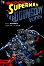 Superman: The Doomsday Wars - Dan Jurgens, Norm Rapmund