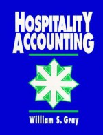 Hospitality Accounting - William S. Gray