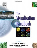 Visualization Handbook - Charles D. Hansen, Christopher Johnson