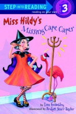 Miss Hildy's Missing Cape Caper (Step-Into-Reading, Step 3) - Lois G. Grambling