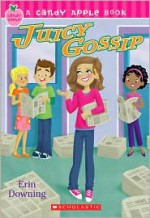 Juicy Gossip - Erin Downing