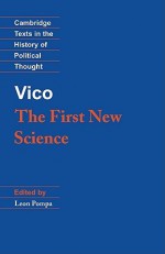 Vico: The First New Science - Gianbattista Vico, Leon Pompa, Raymond Geuss