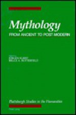 Mythology: From Ancient to Post-Modern - Jürgen Kleist