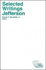 Selected Writings - Thomas Jefferson, Harvey C. Mansfield Jr.