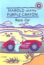 Harold and the Purple Crayon: Race Car - Liza Baker