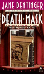 Death Mask: A Jocelyn O'Roarke Mystery - Jane Dentinger