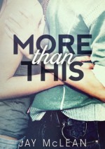 More Than This - Jay McLean