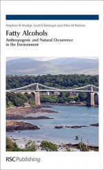 Fatty Alcohols - Stephen Mudge, Scott E Belanger, Allen M Nielsen, SDA