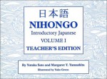 Nihongo: Introductory Japanese, Vol. 1 Teacher's Edition - Yutaka Sato, Margaret Y. Yamashita, Yuko Green