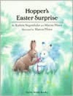 Hopper's Easter Surprise - Kathrin Siegenthaler, Marcus Pfister, Rosemary Lanning