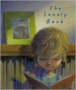 The Lonely Book - Kate Bernheimer, Chris Sheban