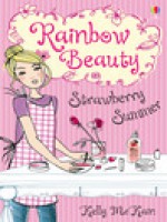 Strawberry Summer (Rainbow Beauty) by Kelly McKain - Kelly McKain