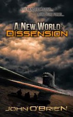 A New World: Dissension - John O'Brien