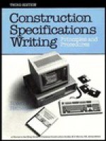 Construction Specification Writing: Principles and Procedures - Harold J. Rosen, Tom Heineman