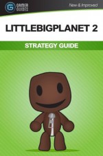 LittleBigPlanet 2: Strategy Guide - Steven Williamson, Seb Hayes