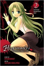 Higurashi When They Cry: Cotton Drifting Arc, Vol. 2 - Ryukishi07, Yutori Hojo, Yutori Houjyou