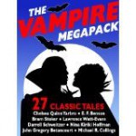 The Vampire Megapack: 27 Modern and Classic Vampire Stories - Michael McCarty