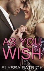 As You Wish - Elyssa Patrick