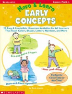 Move & Learn: Early Concepts: 20 Easy & Irresistible Movement Activities for All Learners That Teach Colors, Shapes, Letters, Numbers, and More - Beth Lipton, LIPTON