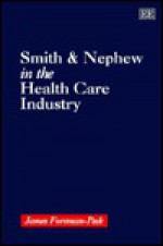 Smith & Nephew in the Health Care Industry - James Foreman-Peck