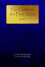 The Order of the Four Sons Book I - Lauren Scharhag