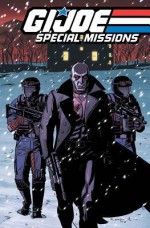 G.I. Joe: Special Missions Volume 3 - Chuck Dixon, Paul Gulacy, Will Rosado