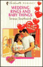 Wedding Rings and Baby Things - Teresa Southwick