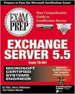 MCSE Exchange Server 5.5 Exam Prep (Exam: 70-081) - Barry Shilmover, James Michael Stewart