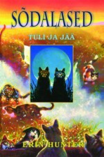 Tuli ja jää (Sõdalased, #2) - Erin Hunter, Kristina Uluots