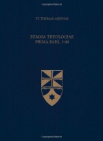 Summa Theologiae Prima Pars, 1-49 (Latin-English Edition) - Thomas Aquinas