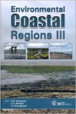 Environmental Coastal Regions III - G. Rodriguez, C.A. Brebbia, E. Perez-Martell