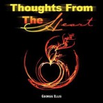 Thoughts from the Heart - George Ellis