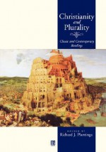 Christianity and Plurality - Richard J. Plantinga