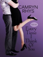 Every Time I Think of You - Camryn Rhys