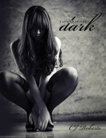 Captive In The Dark - C.J. Roberts