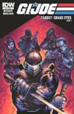 GI JOE Target Snake Eyes #18 - Chuck Dixon, Will Rosado