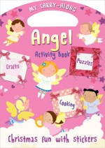 My Carry-Along Angel Activity Book: Christmas Fun with Stickers - Jocelyn Miller, Cathy Hughes